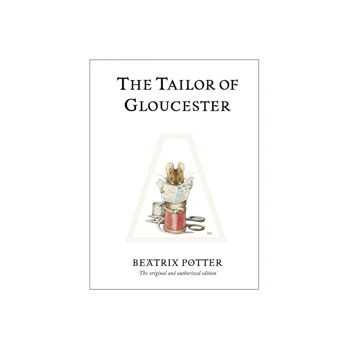 Beatrix Potter · The Tailor of Gloucester