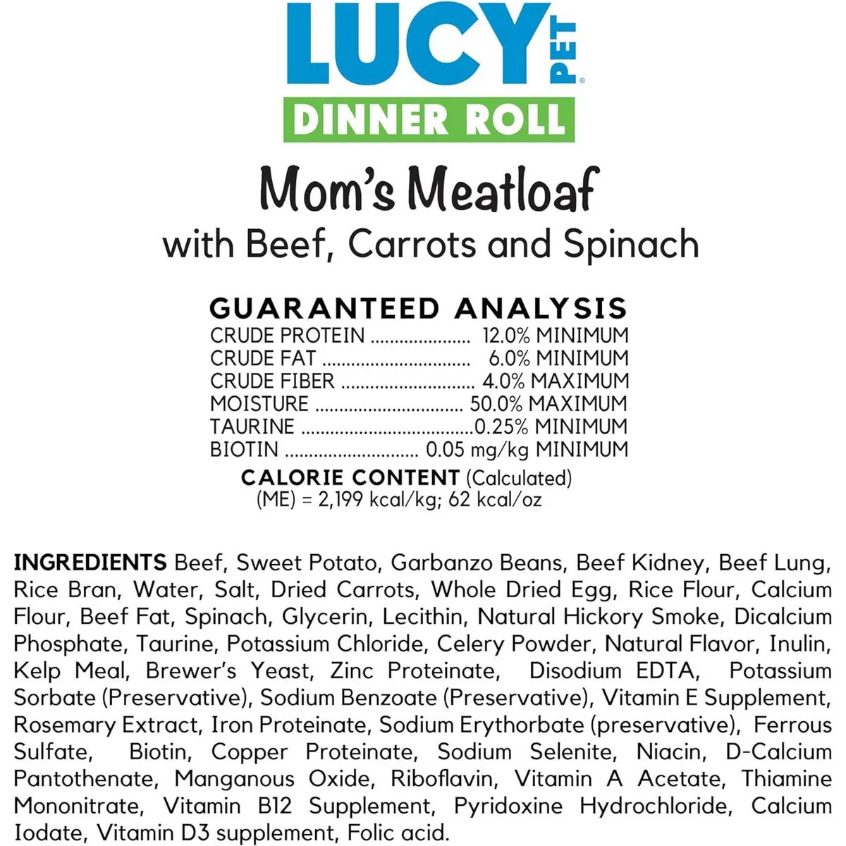Lucy Pet Products Dinner Roll Mom's Meatloaf Beef Dog Food 4lb
